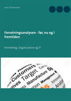 Forretningsanalysen - For, NU Og I Fremtiden 