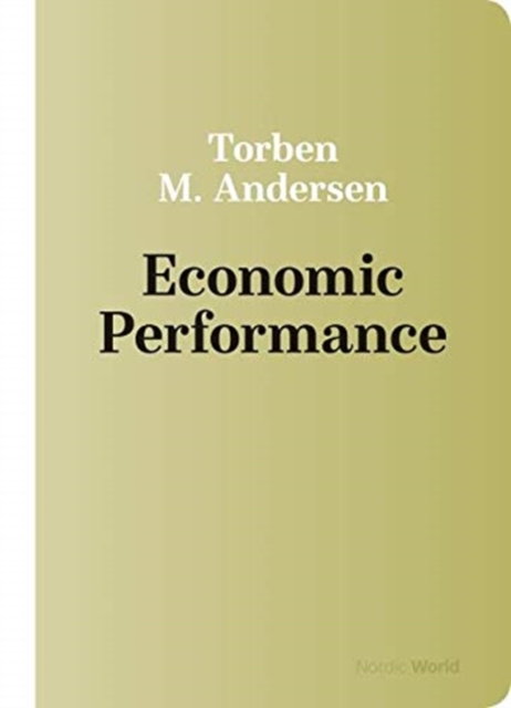 Economic Performance in the Nordic World 