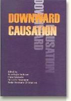 Downward Causation Minds, Bodies & Matter