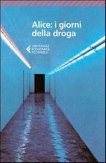 Alice i giorni della droga 