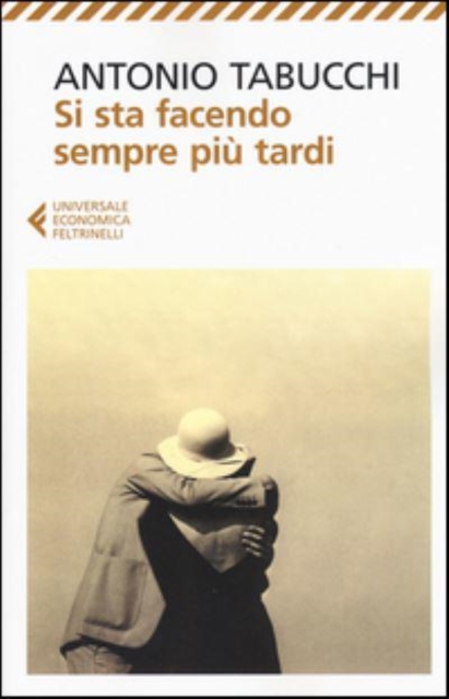 Si sta facendo sempre piu tardi 