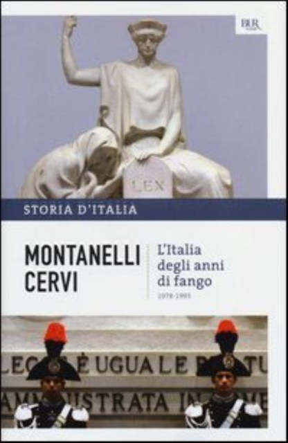 L'Italia degli anni di fango 1978-1993 