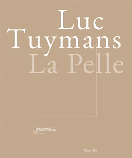 Luc Tuymans: La Pelle 