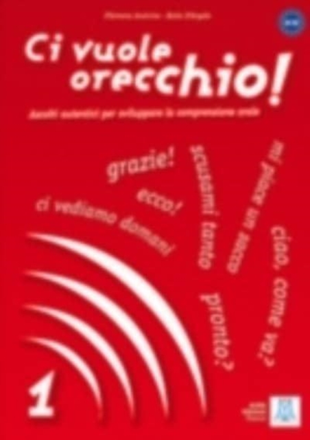 Ci vuole orecchio! 1 Book + audio CD