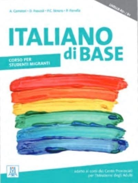 Italiano di base. Corso per studenti migranti (A2+/B1) 