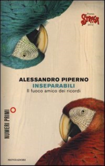 Inseparabili. Il fuoco amico dei ricordi 