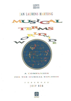 Musical Terms Worldwide A Companion for the Musical Explorer