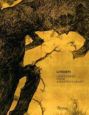Li Huayi Landscapes from a Masterâs Heart
