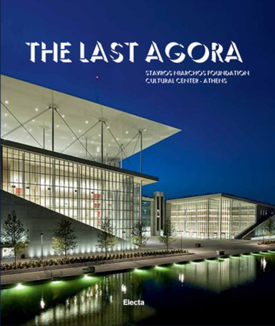 Last Agora Stavros Niarchos Foundation Cultural Center-Athens