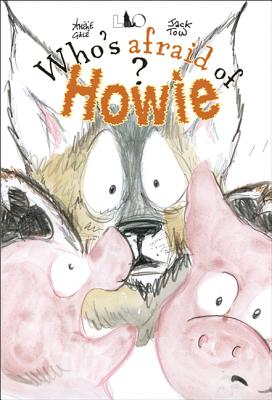 Who's Afraid of Howie? 