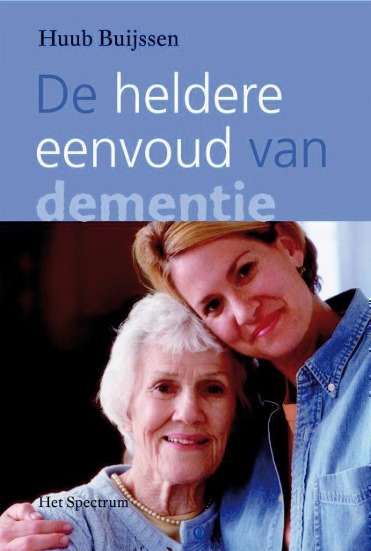 De heldere eenvoud van dementie een gids van dementie