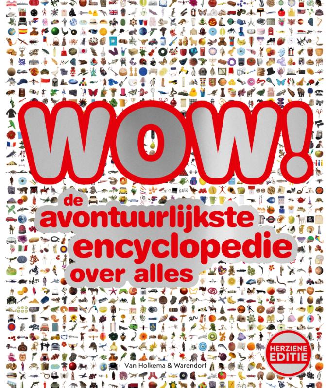 Wow! De avontuurlijkste encyclopedie over alles