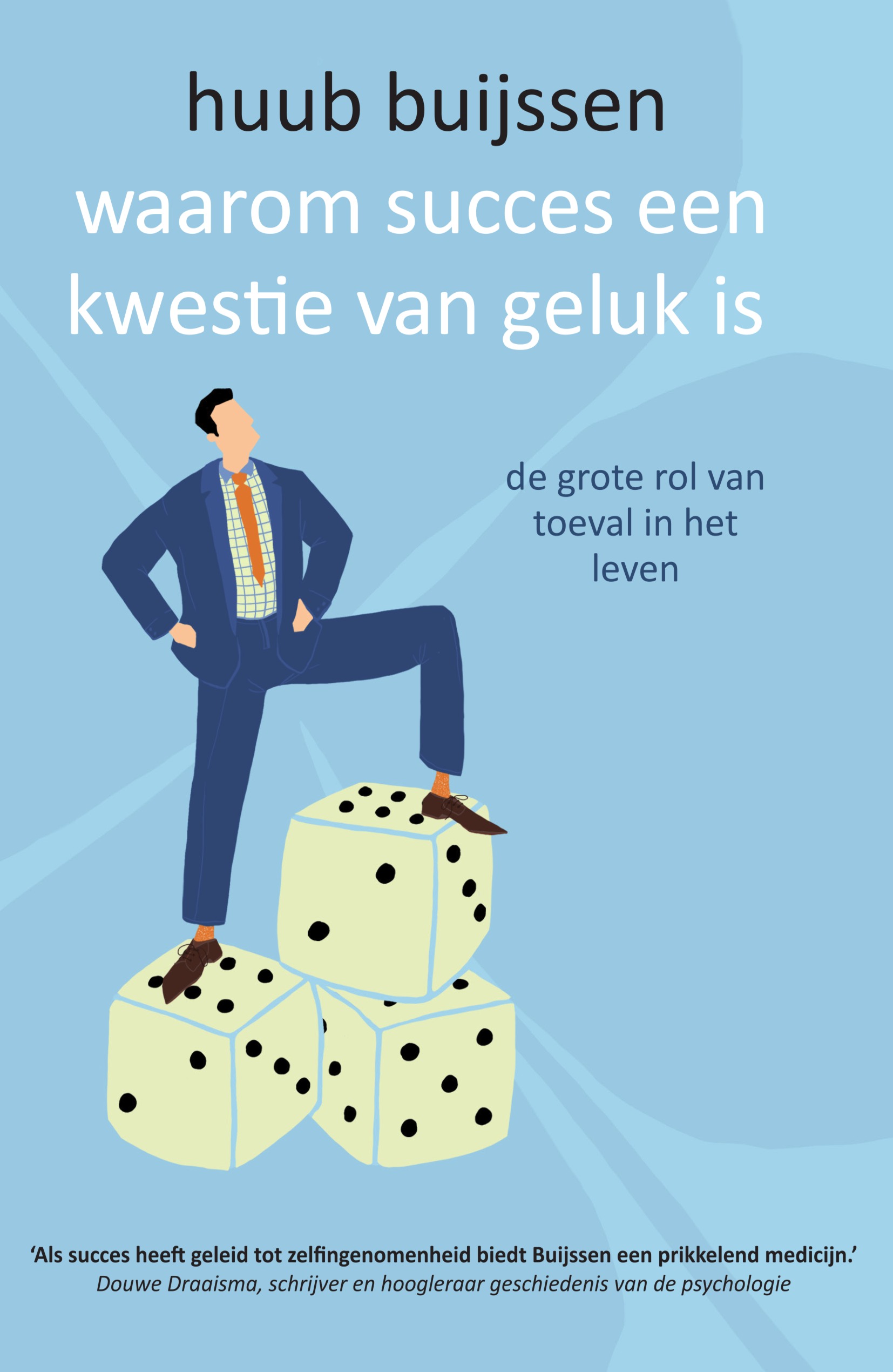 Waarom succes een kwestie van geluk is De grote rol van toeval in het leven