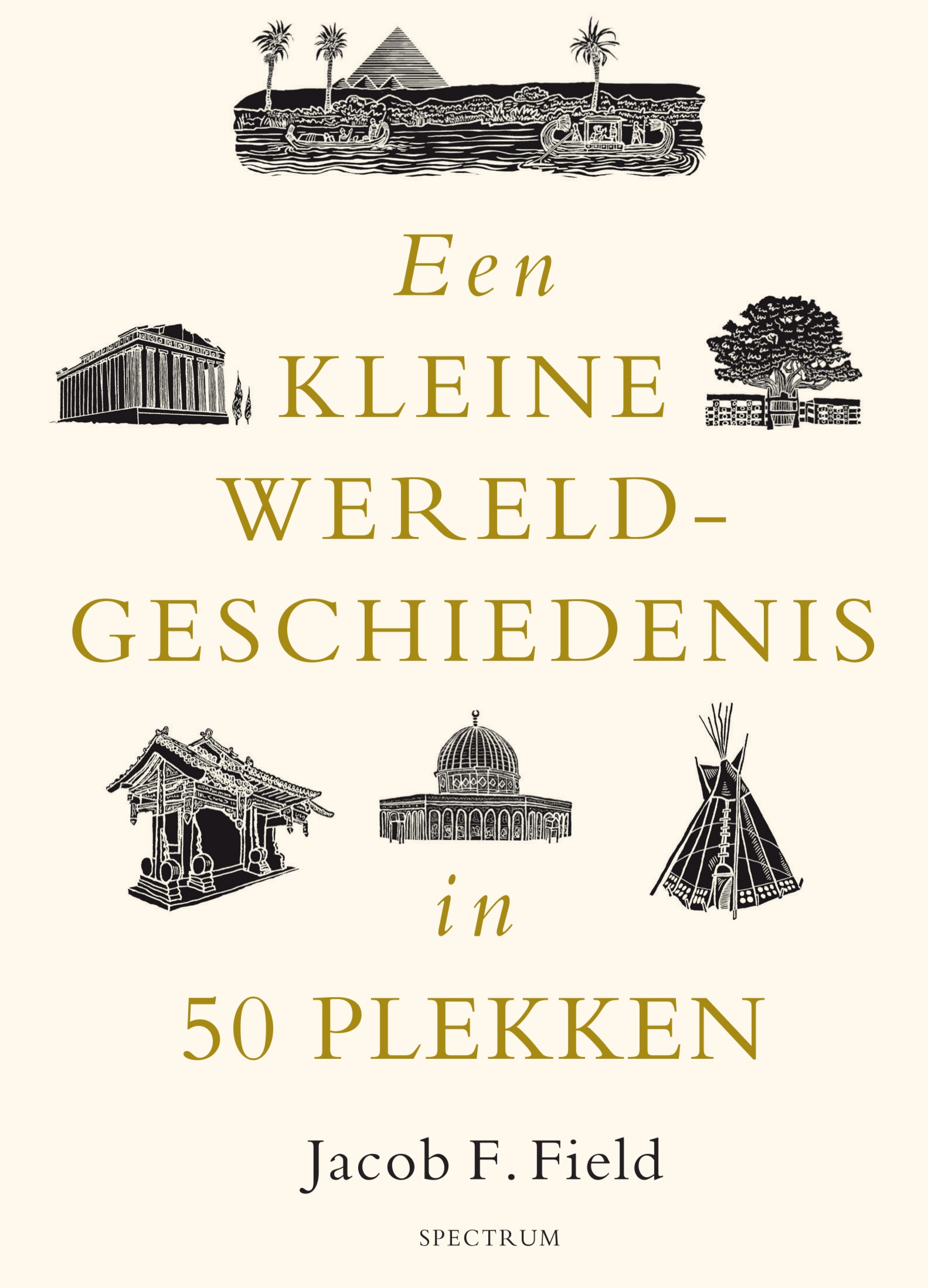 Een kleine wereldgeschiedenis in 50 plekken 