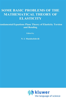 Some Basic Problems of the Mathematical Theory of Elasticity