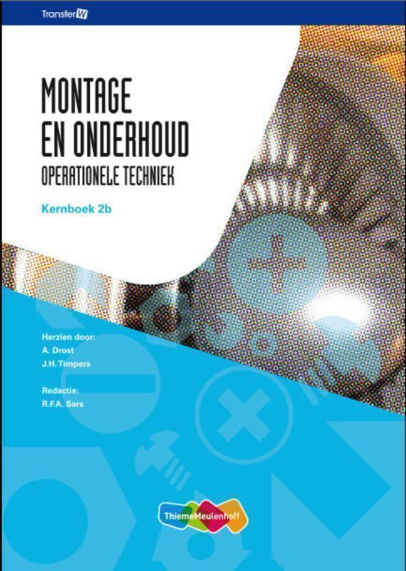 Montage en onderhoud operationele techniek  2B  Kernboek