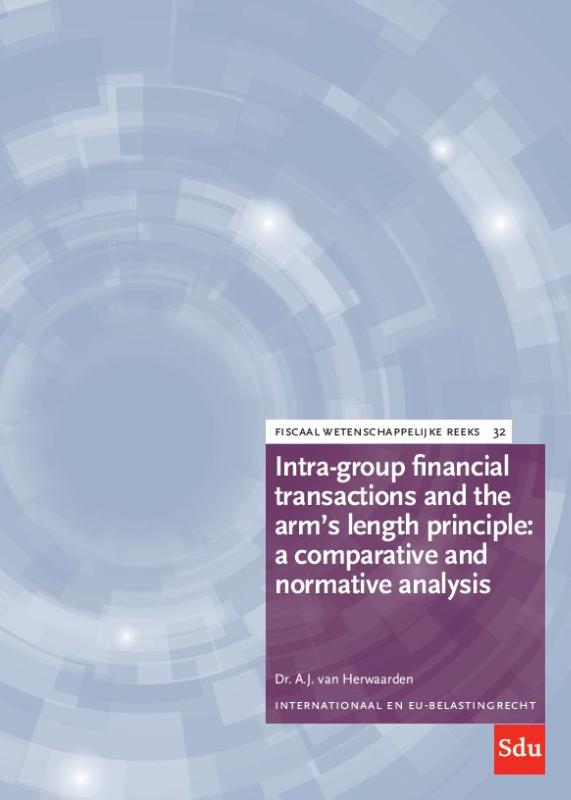 Intra-group financial transactions and the arm 's length principle: a comparative and normative analysis 