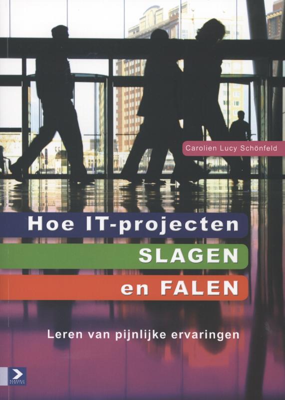 Hoe IT-projecten slagen en falen leren van pijnlijke ervaringen