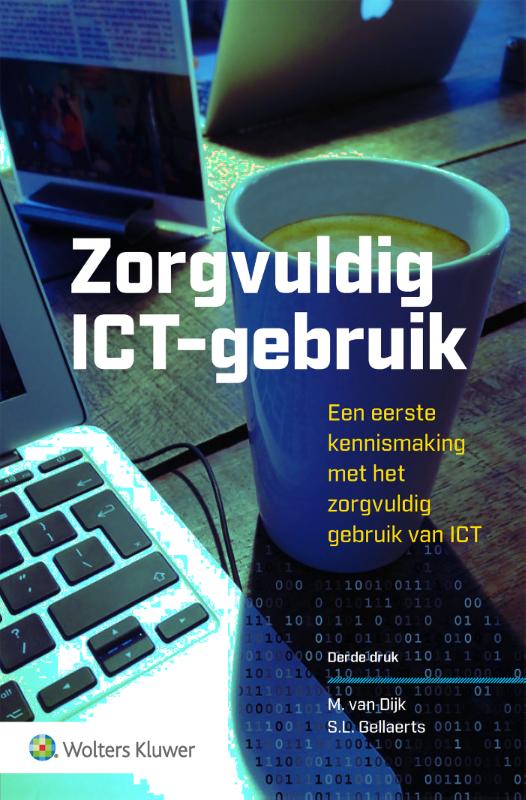 Zorgvuldig ICT-gebruik Een eerste kennismaking met het zorgvuldig gebruik