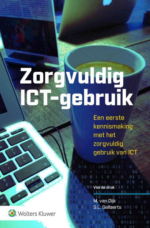 Zorgvuldig ICT-gebruik Een eerste kennismaking met het zorgvuldig gebruik