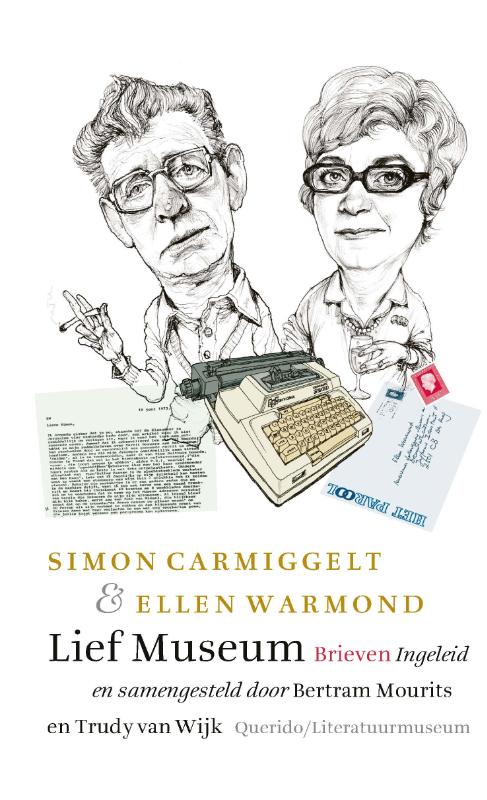 Lief Museum Ingeleid en samengesteld door Bertram Mourits en Trudy van Wijk