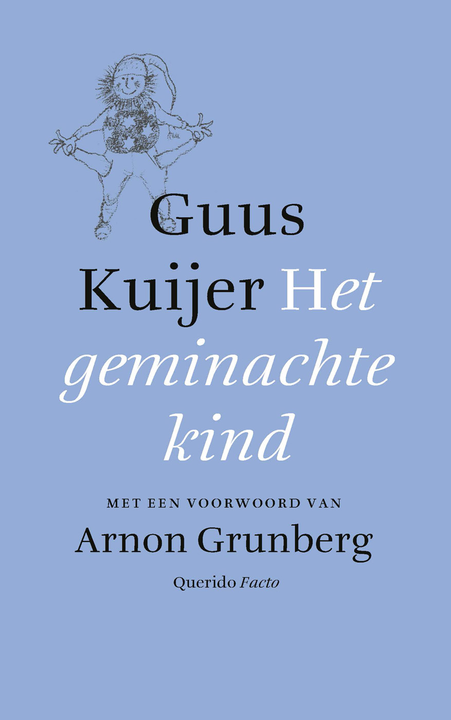 Het geminachte kind Met een voorwoord van Arnon Grunberg