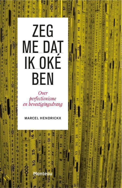 Zeg me dat ik oké ben over perfectionisme en bevestigingsdrang