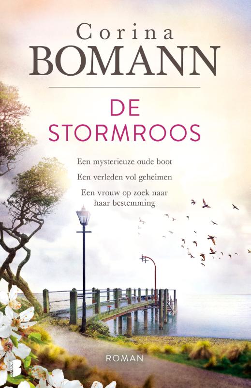 De stormroos Een mysterieuze oude boot. Een verleden vol geheimen. Een vrouw op zoek naar haar bestemming.