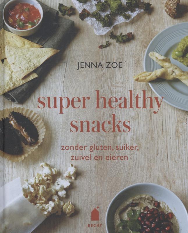 Super healthy snacks zonder gluten, suiker, zuivel en eieren