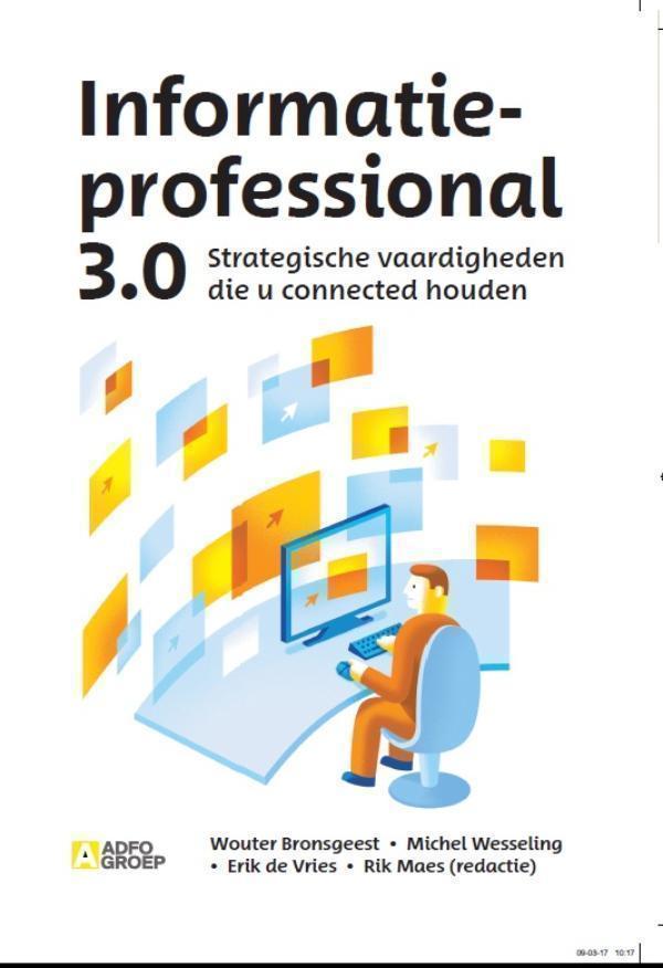 Informatieprofessional 3.0 strategische vaardigheden die u connected houden