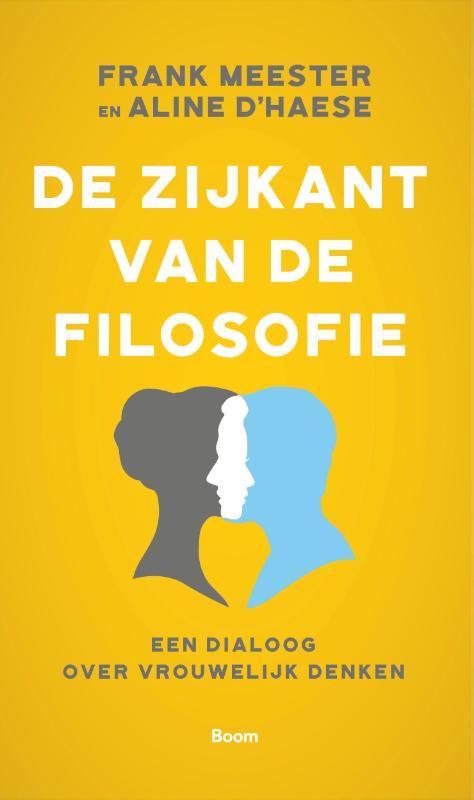 De zijkant van de filosofie Een dialoog over vrouwelijk denken