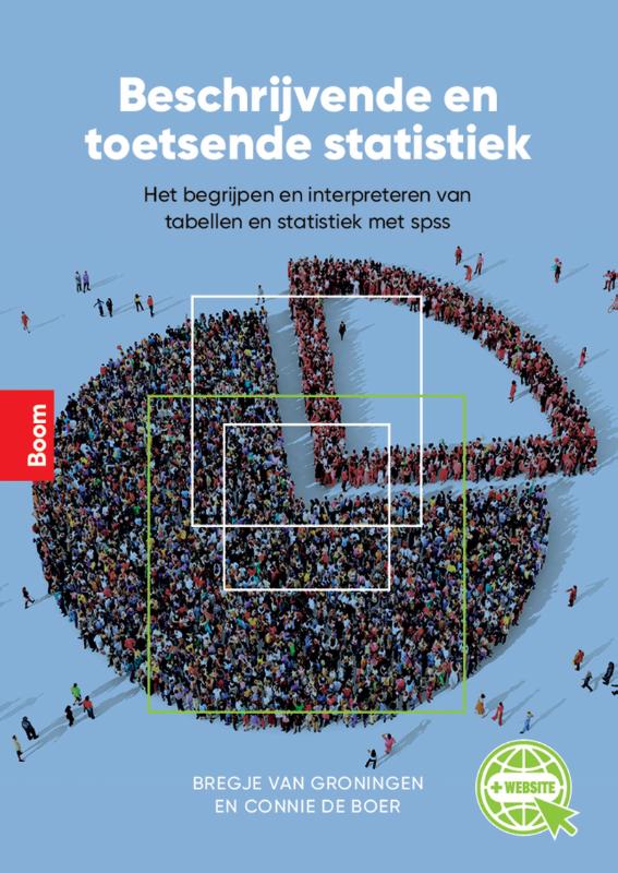 Beschrijvende en toetsende statistiek Het begrijpen en interpreteren van tabellen en