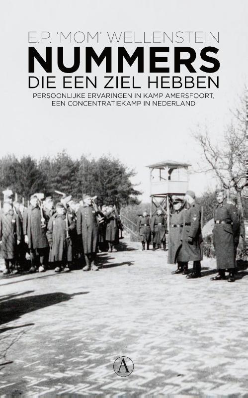 Nummers die een ziel hebben persoonlijke ervaringen in Kamp Amersfoort, een