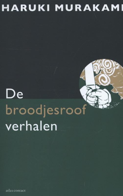 De broodjesroofverhalen 