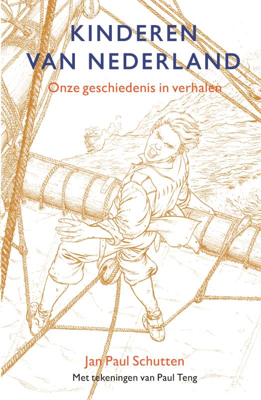 Kinderen van Nederland Onze geschiedenis in verhalen