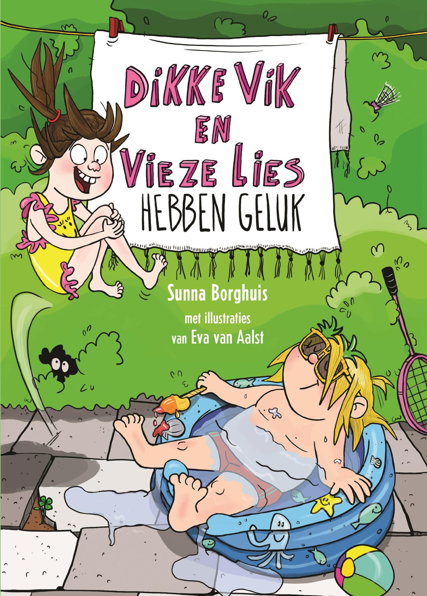 Dikke Vik en vieze Lies hebben geluk 