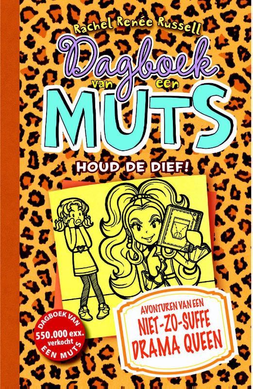 Houd de dief! avonturen van een niet-zo-suffe drama queen