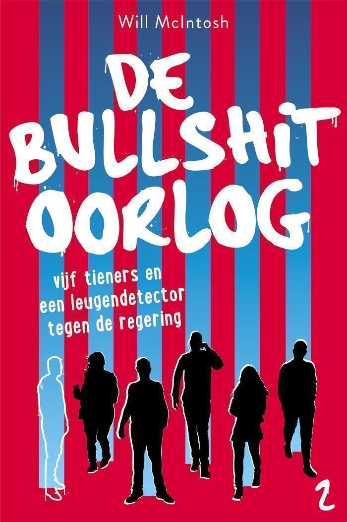 De bullshitoorlog Vijf tieners en een leugendetector tegen de regering