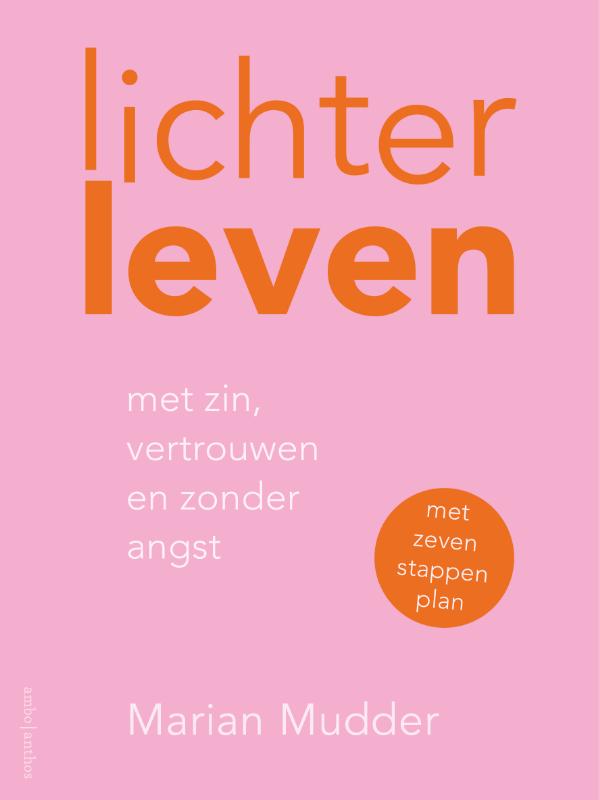 Lichter leven Met zin, vertrouwen en zonder angst