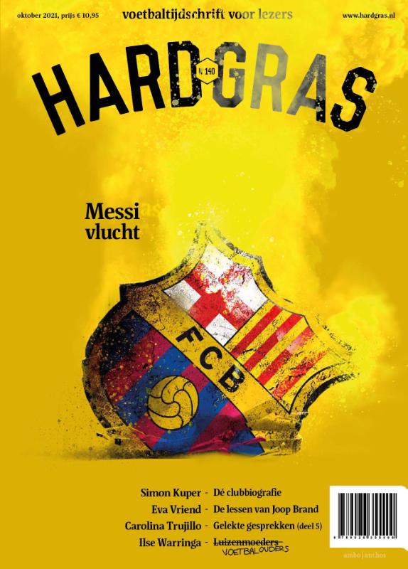 Hard gras 140 - oktober 2021 Messi vlucht