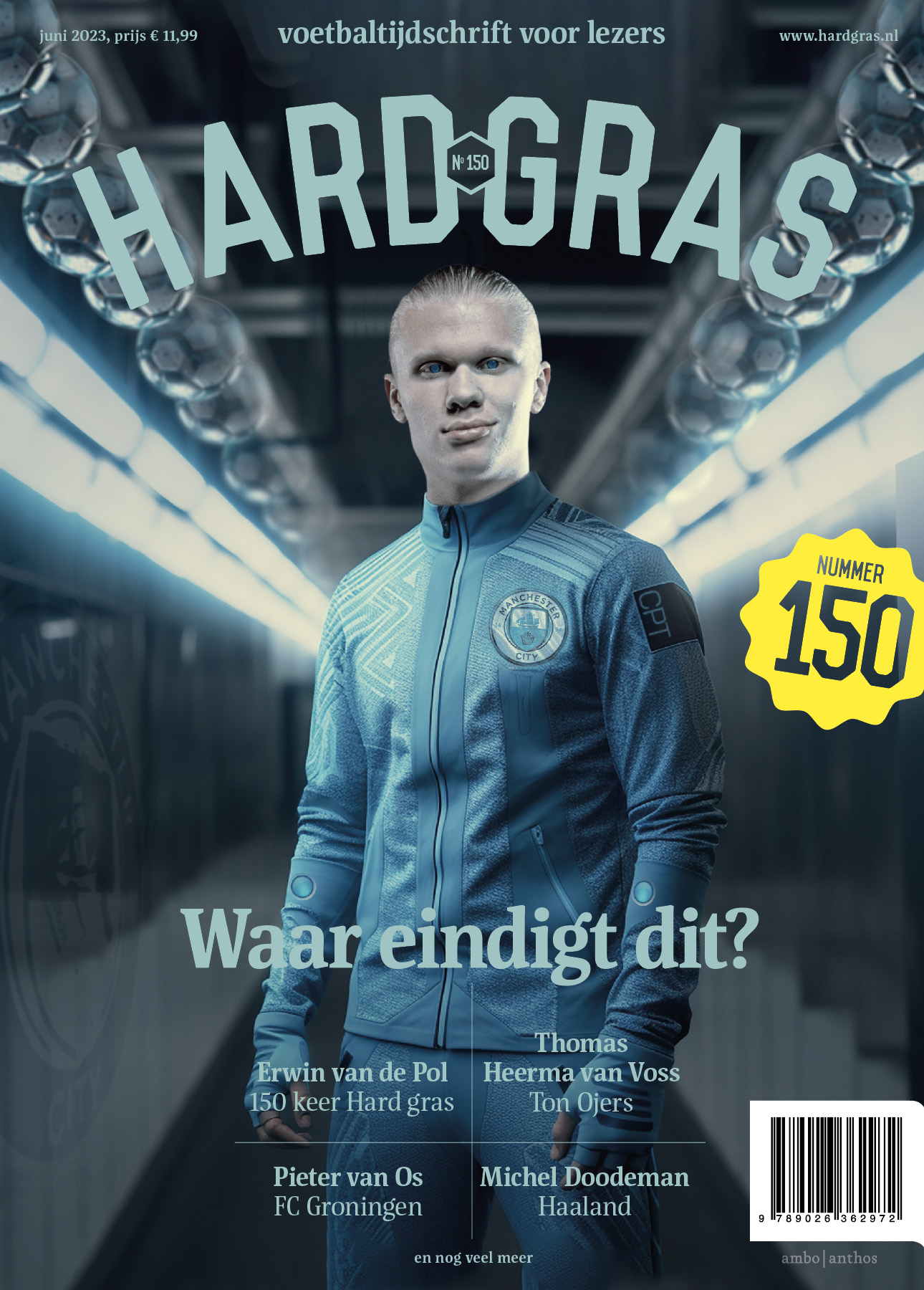 Hard gras 150 - juni 2023 Waar eindigt dit?