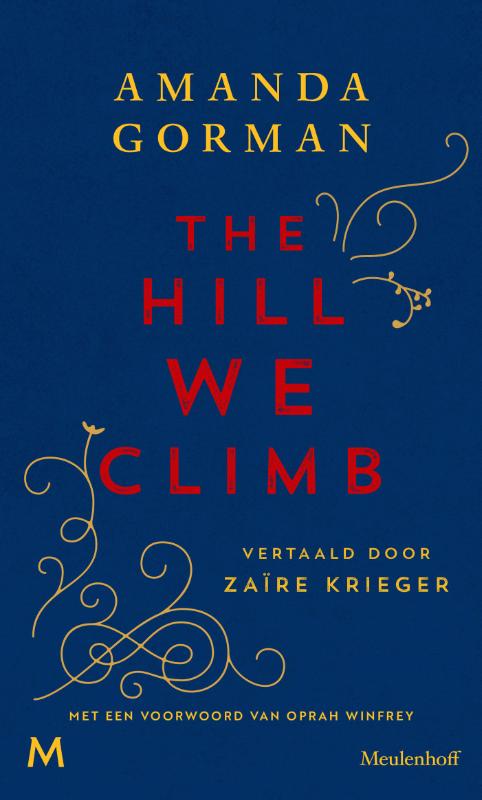 The Hill We Climb Exclusieve tweetalige editie Engels-Nederlands
