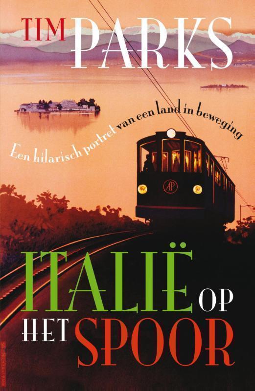 Italie op het spoor een hilarisch portret van een land in beweging