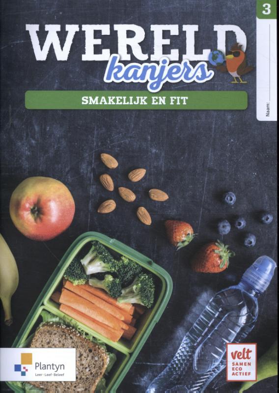 Wereldkanjers 3 Smakelijk en fit