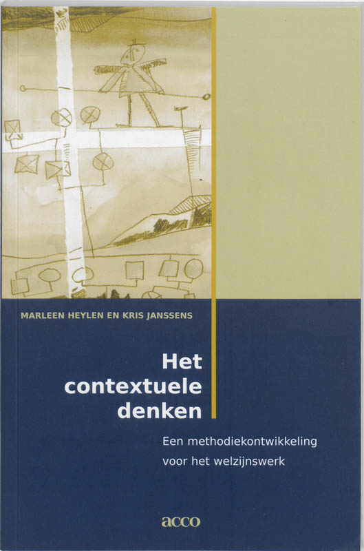 Het contextuele denken een methodiekontwikkeling voor het welzijnswerk