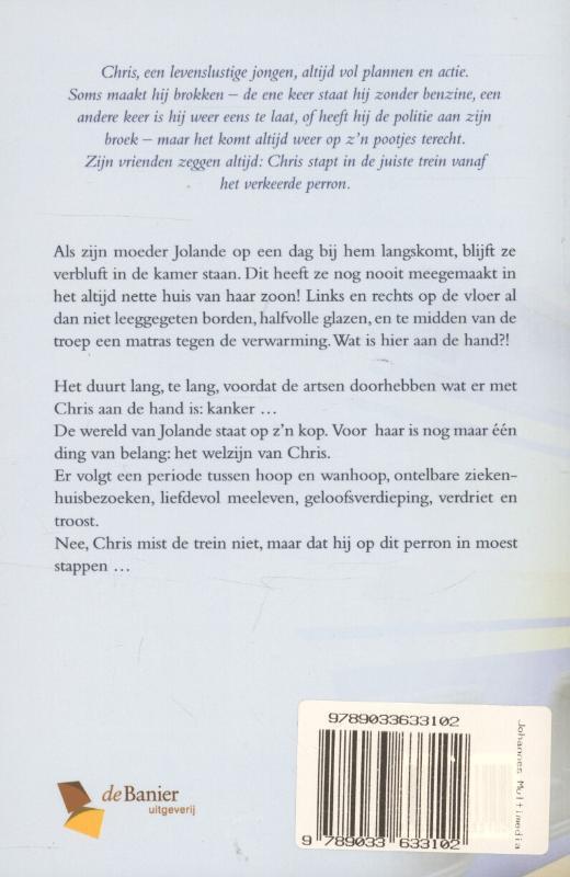 De juiste trein vanaf het verkeerde perron ' Het verhaal van een moeder