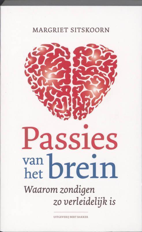 Passies van het brein waarom zondigen zo verleidelijk is