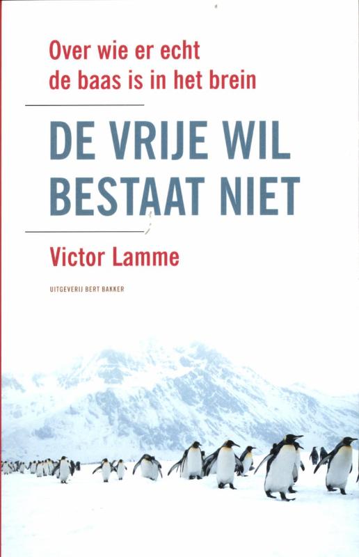 De vrije wil bestaat niet over wie er de echt de baas is in het brein