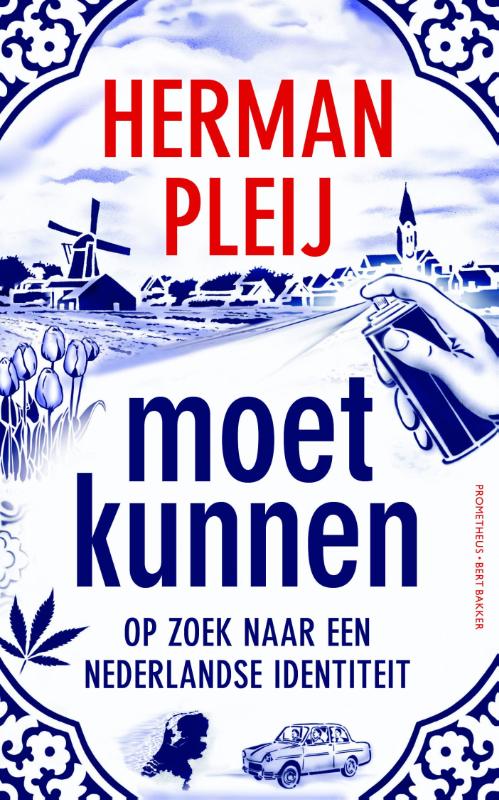 Moet kunnen over de constructie van Nederlandse identiteiten
