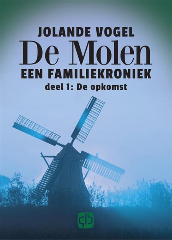 De molen 1 De opkomst